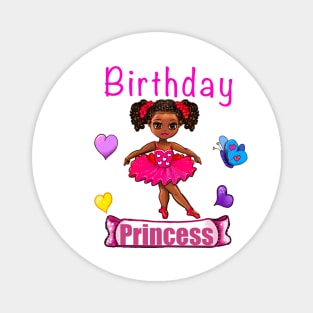 It’s my birthday Cute african American princess ballerina Magnet